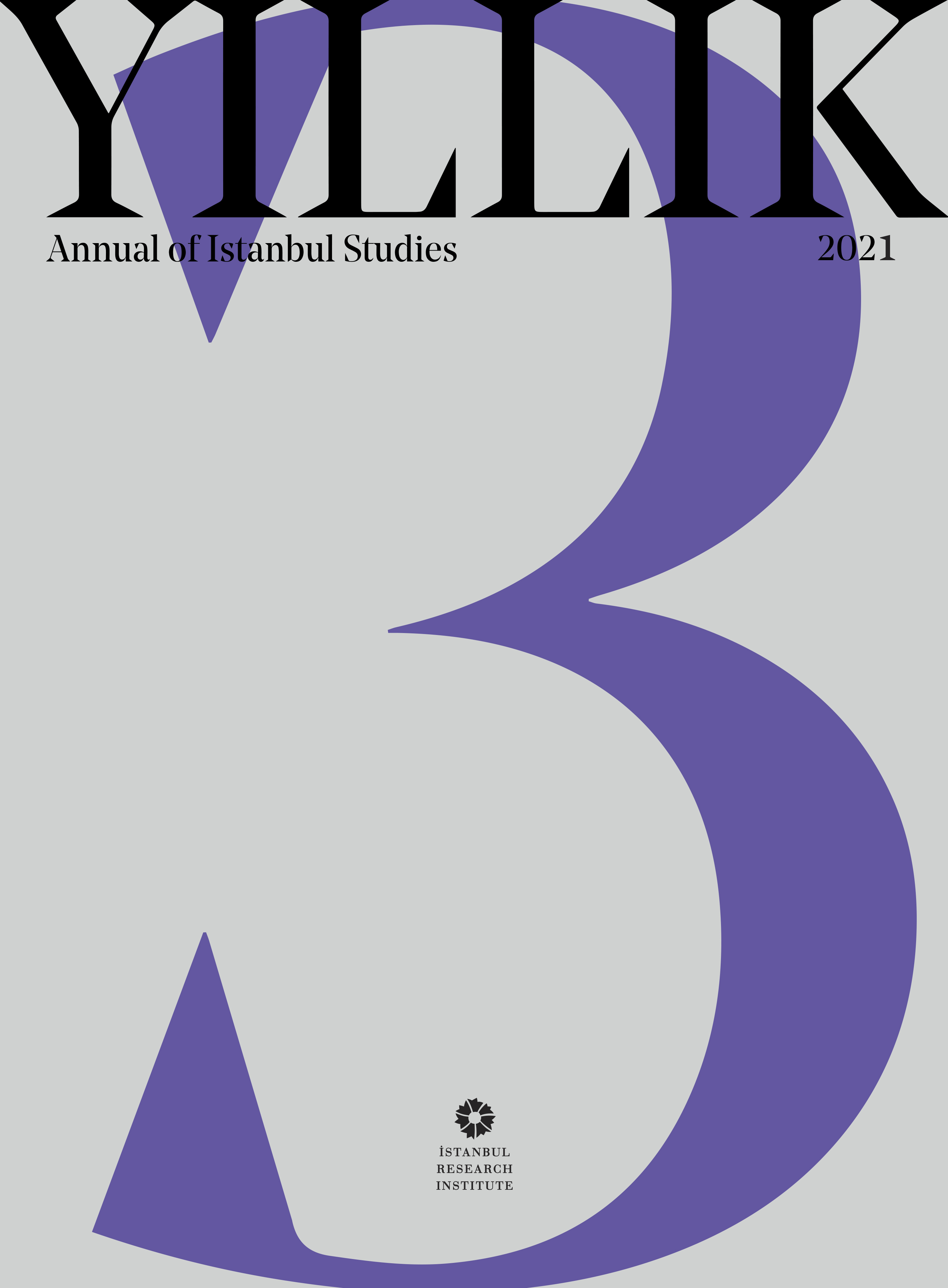 YILLIK: Annual of Istanbul Studies 3 (2021)